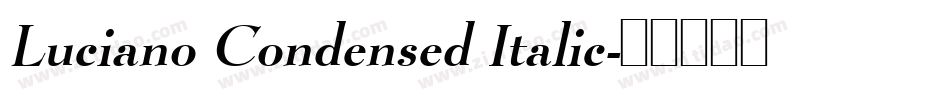 Luciano Condensed Italic字体转换